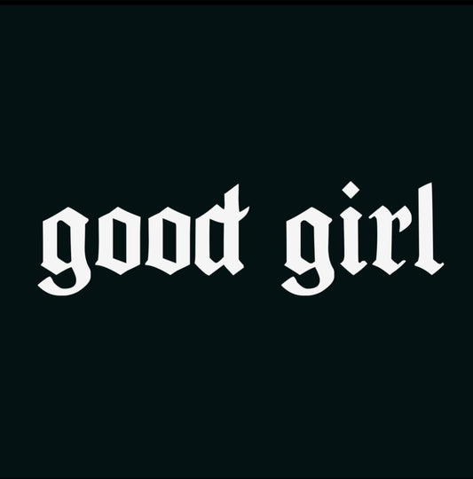 GOOD GIRL